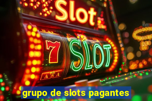 grupo de slots pagantes